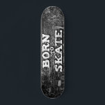 Born to skate blackboard white graffiti wording skateboard<br><div class="desc">Cool skateboard featuring a blackboard background with hearts and white writings,  with the wording "Born to skate" in a modern graffiti font.</div>