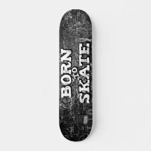 Born to skate blackboard white graffiti wording skateboard