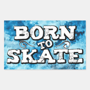 Born to skate blue watercolor graffiti wording rectangular sticker