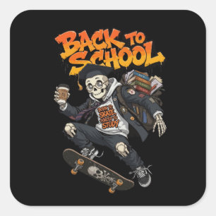 Born to Skate Forced to Study Funny Skeleton Square Sticker