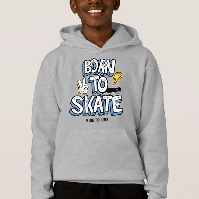 Born to Skate Ride to Live (Front)