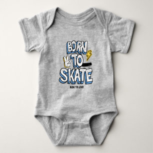 Born to Skate Ride to Live Baby Bodysuit