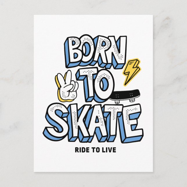 Born to Skate Ride to Live Postcard (Front)