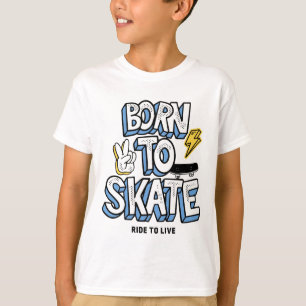 Born to Skate Ride to Live T-Shirt