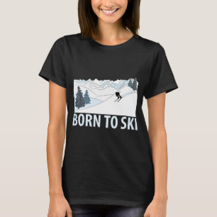 Born to Ski Winter Sports T-Shirt