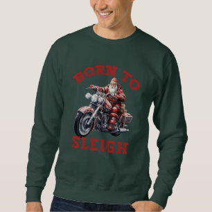 "Born to Sleigh" Christmas Men's Sweatshirt