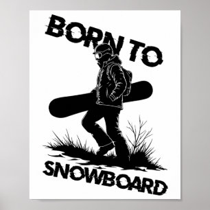 Born To Snowboard1 Poster