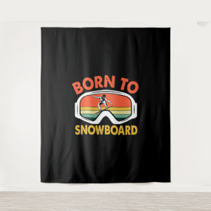Born To Snowboard Tapestry