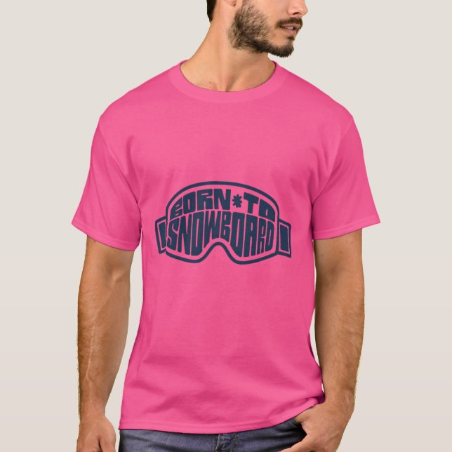 Born To Snowboarding T-Shirt (Front)