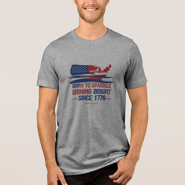 Born to Sparkle 1776 – USA Flag Art Premium Tee (Front)