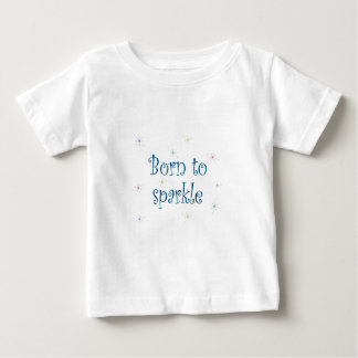 Born to Sparkle Baby T-Shirt