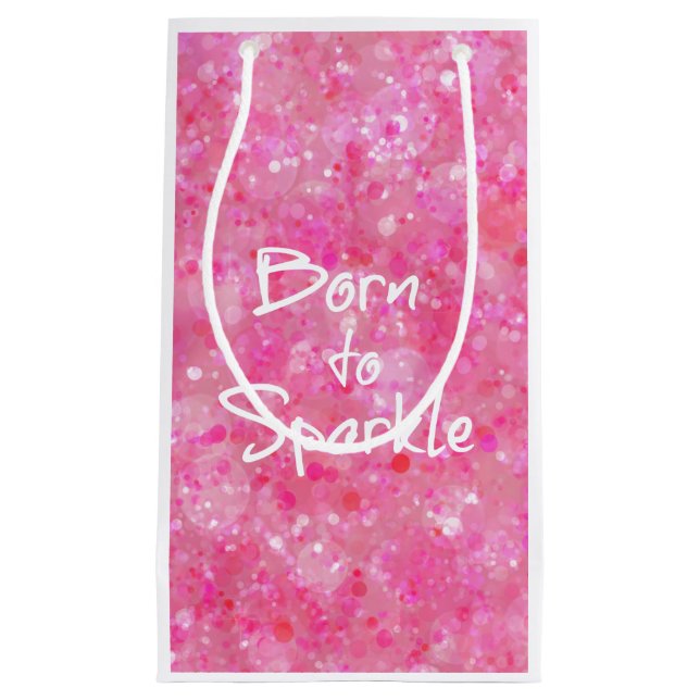 Born to Sparkle Quote Small Gift Bag (Front)