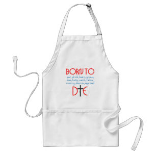 Born to standard apron