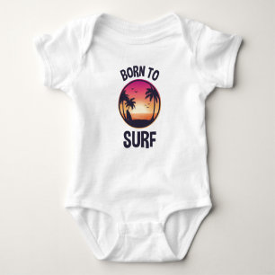 Born To Surf Baby Bodysuit