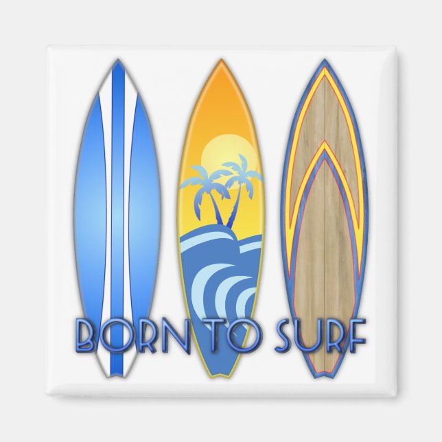 Born To Surf Magnet (Front)