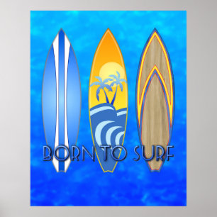 Born To Surf Surfing Poster