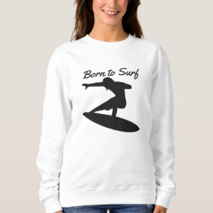 Born to Surf Sweatshirt