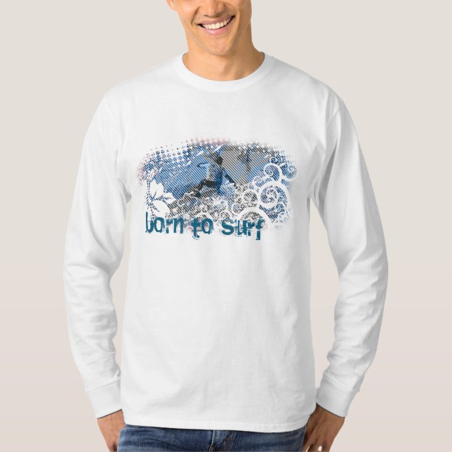 born to surf T-Shirt (Front)