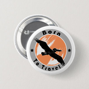 Born to travel  button