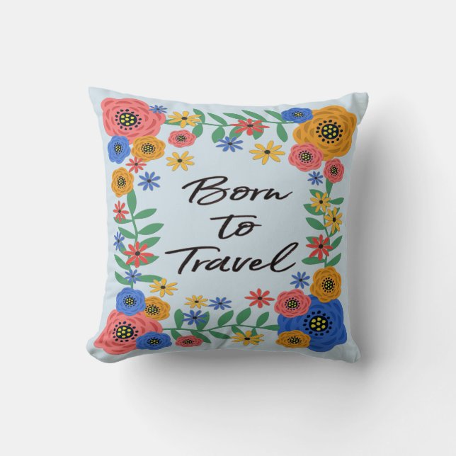 Born To Travel Cushion (Front)