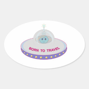 Born to travel cute alien & flying saucer oval sticker