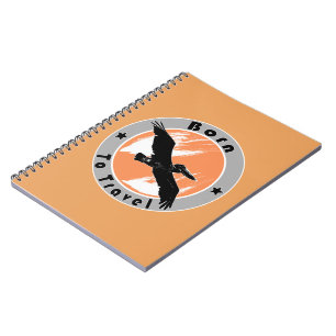 Born to travel  notebook