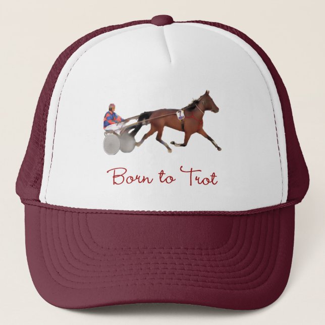 Born to Trot Trucker Hat (Front)