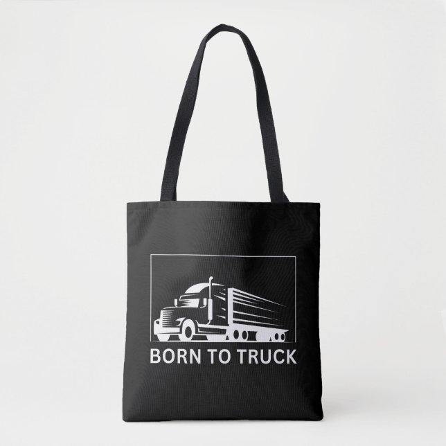 Born To Truck (white) Tote Bag (Front)