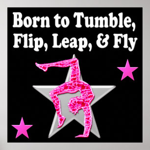 BORN TO TUMBLE, LEAP AND FLY GYMNAST POSTER