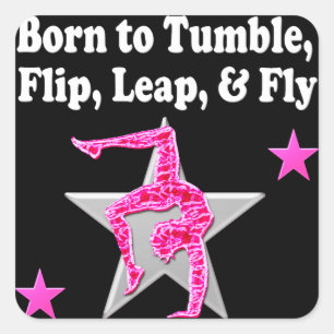 BORN TO TUMBLE, LEAP AND FLY GYMNAST SQUARE STICKER
