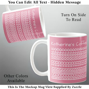 Born To Walk & Name Hidden Message 143WP Walking Coffee Mug