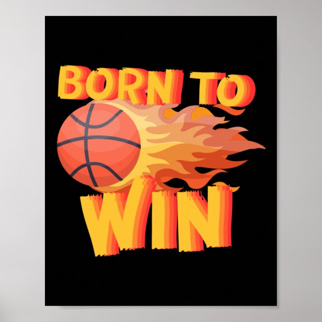 Born To Win Basketball Kids Flame  Poster (Front)