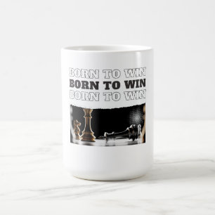 BORN TO WIN Chess Victory – Motivational Coffee Mug