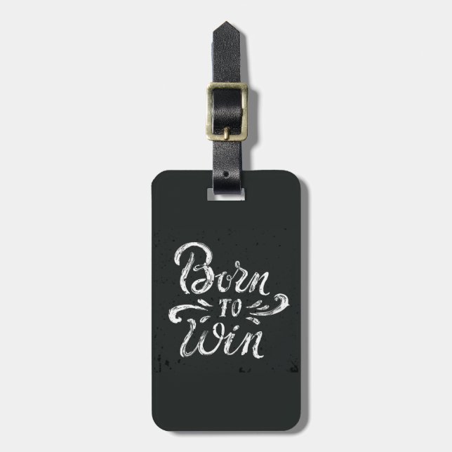 Born To Win Luggage Tag (Front Vertical)