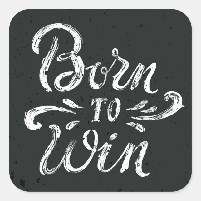 Born To Win Square Sticker (Front)