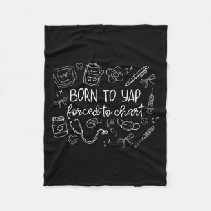 Born To Yap Forced To Chart Funny Nurse Er Women M Fleece Blanket