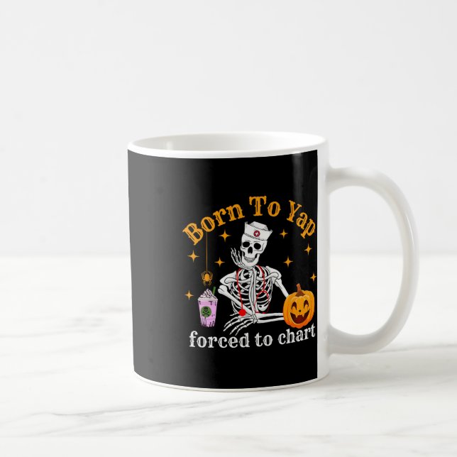 Born To Yap Forced To Chart Skeleton Coffee Fall H Coffee Mug (Right)