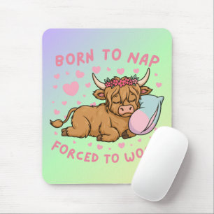 Born to Yap Forced to Work Funny Highland Cow Meme Mouse Pad