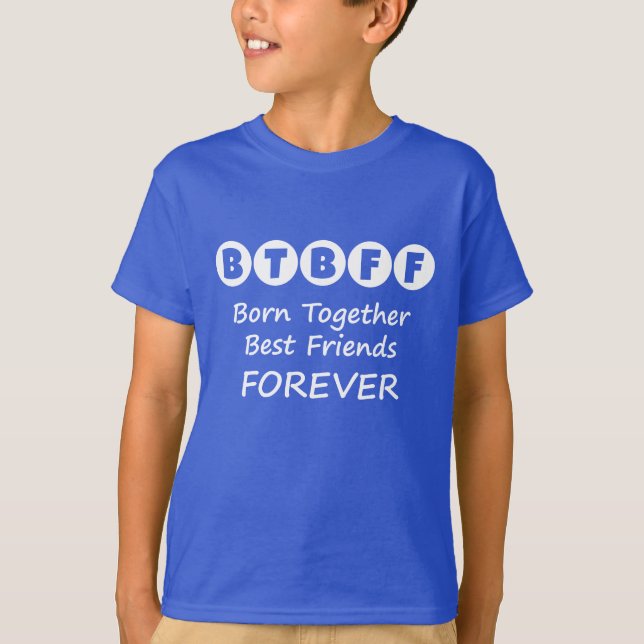 Born Together BFF Boys Tee for Twins, Triplets (Front)