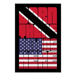 Born Trinidad and Tobago Belong American Poster