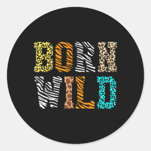 Born Wild Boys Girls Safari Funny Jungle Animal Classic Round Sticker