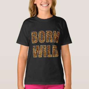 born wild cheetah tiger lion animal print leopard T-Shirt