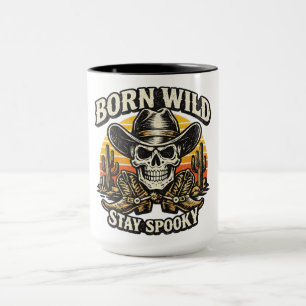 Born Wild Stay Spooky Western Cowboy Skull hellowe Mug