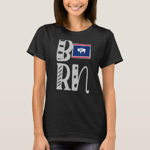 Born Wyoming In Block Letters T-Shirt