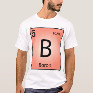 Boron (B) Element T-Shirt - Front Only
