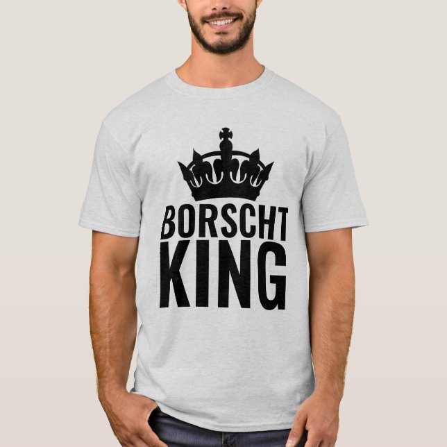 BORSCHT KING T-SHIRTS (Front)