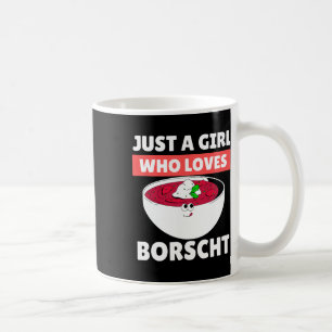 Borscht Russian Food Ukrainian Food Thanksgiving C Coffee Mug