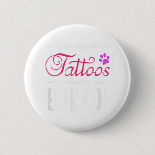 Borzoi Dog Lover Tattoo Funny Dog Mum Gift Idea  6 Cm Round Badge