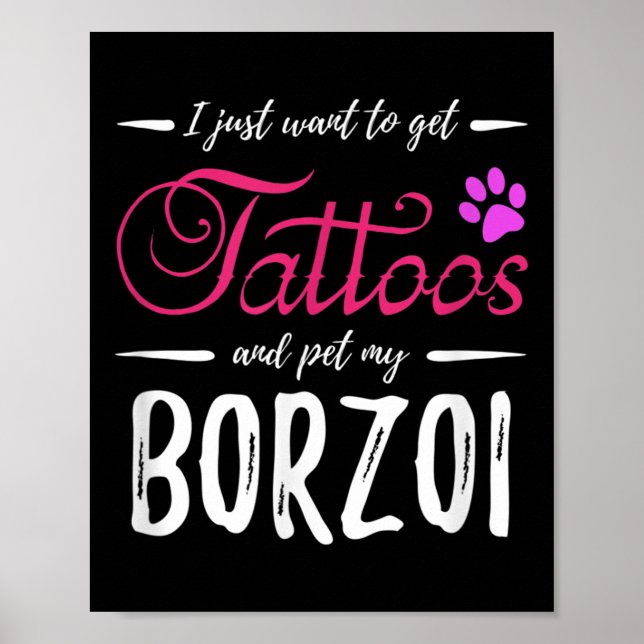 Borzoi Dog Lover Tattoo Funny Dog Mum Gift Idea  Poster (Front)