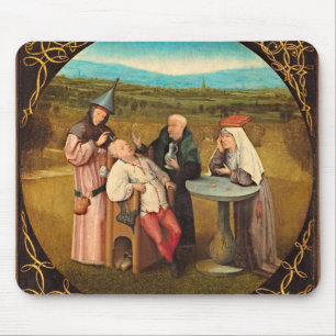 Bosch, Hieronymus - Extracting The Stone Of Madnes Mouse Pad